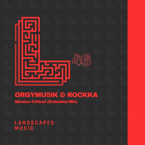 Rockka & Orgymu5ik - Mission Critical [046]